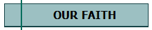 OUR FAITH